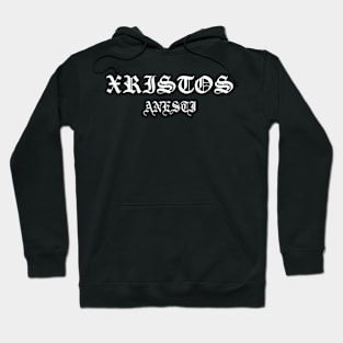 Xristos Anesti Christ Is Risen Gothic Hoodie